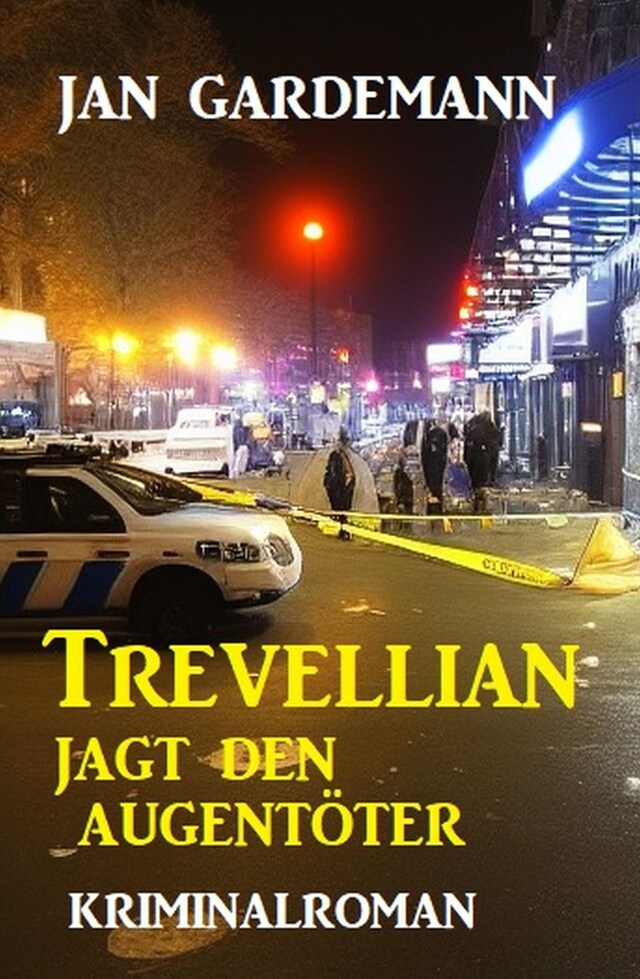 Bokomslag for Trevellian jagt den Augentöter: Kriminalroman