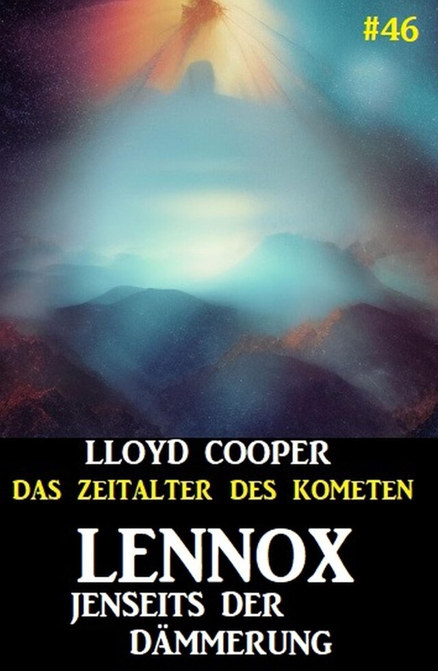 Kirjankansi teokselle Lennox jenseits der Dämmerung: Das Zeitalter des Kometen #46