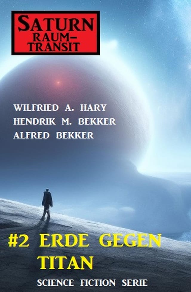 Book cover for ​Saturn Raumtransit 2: Erde gegen Titan