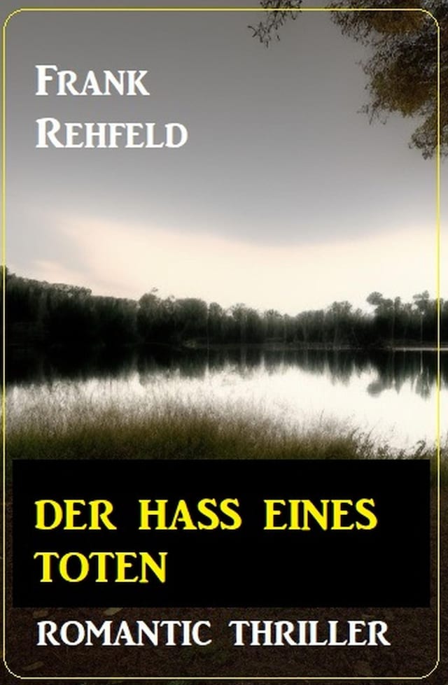 Book cover for Der Hass eines Toten: Romantic Thriller