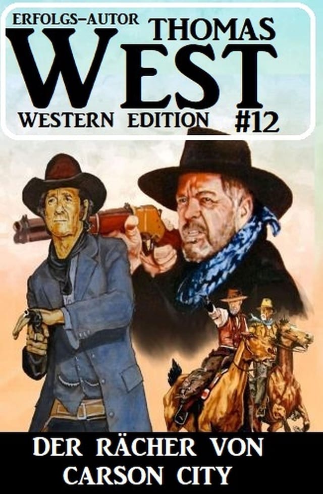 Buchcover für ​Der Rächer von Carson City: Thomas West Western Edition 12