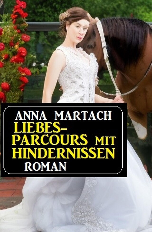 Book cover for Liebesparcours mit Hindernissen: Roman