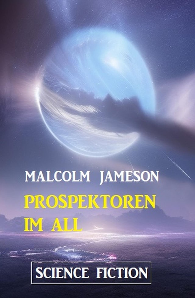 Kirjankansi teokselle Prospektoren im All: Science Fiction