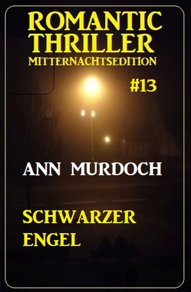 Buchcover für Schwarzer Engel: Romantic Thriller Mitternachtsedition