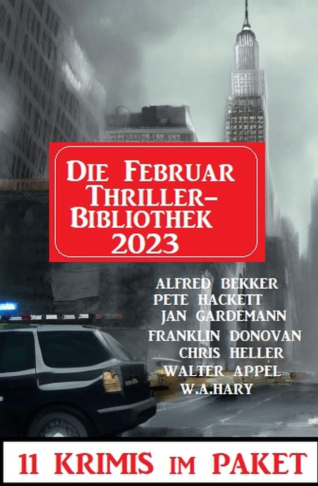 Bokomslag för Die Februar Thriller Bibliothek 2023 - 11 Krimis im Paket
