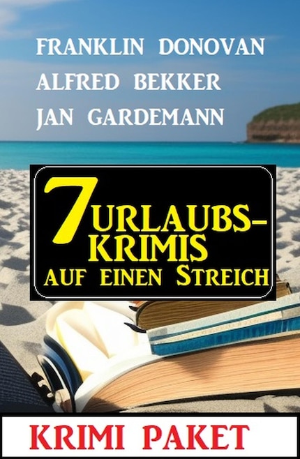 7 Urlaubskrimis auf einen Streich: Krimi Paket bookCoverFor