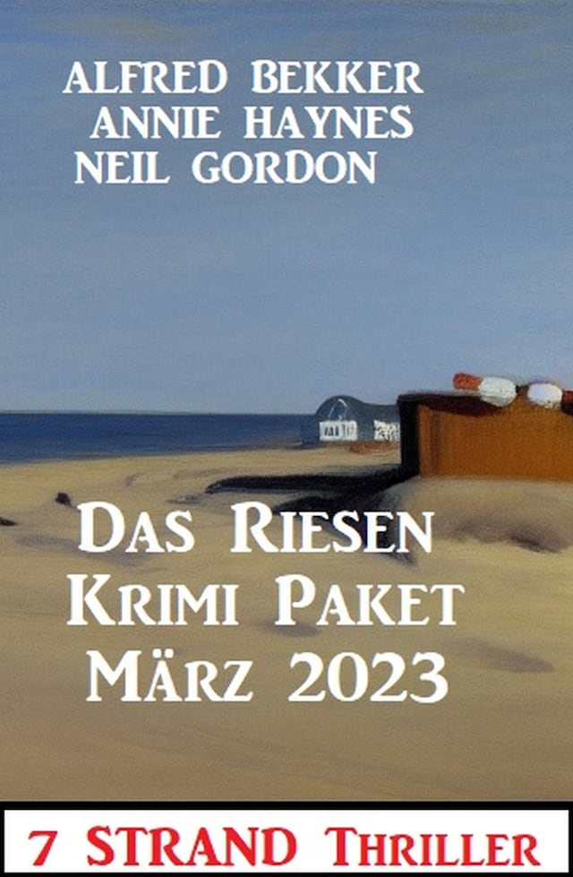 Book cover for Das Riesen Krimi Paket März 2023: 9 Strand Thriller