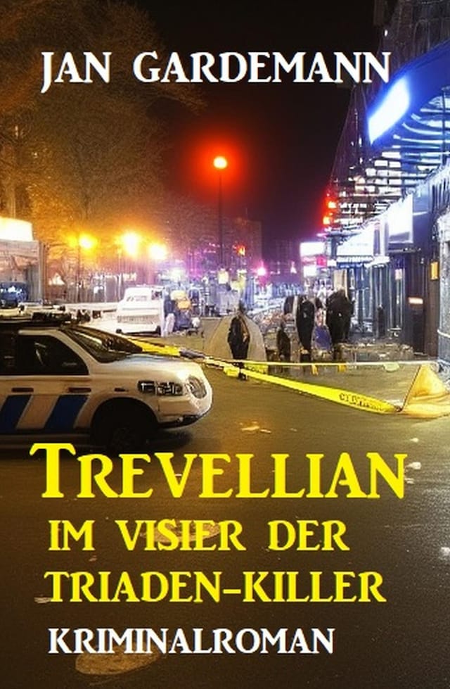 Bokomslag for Trevellian im Visier der Triaden-Killer: Kriminalroman
