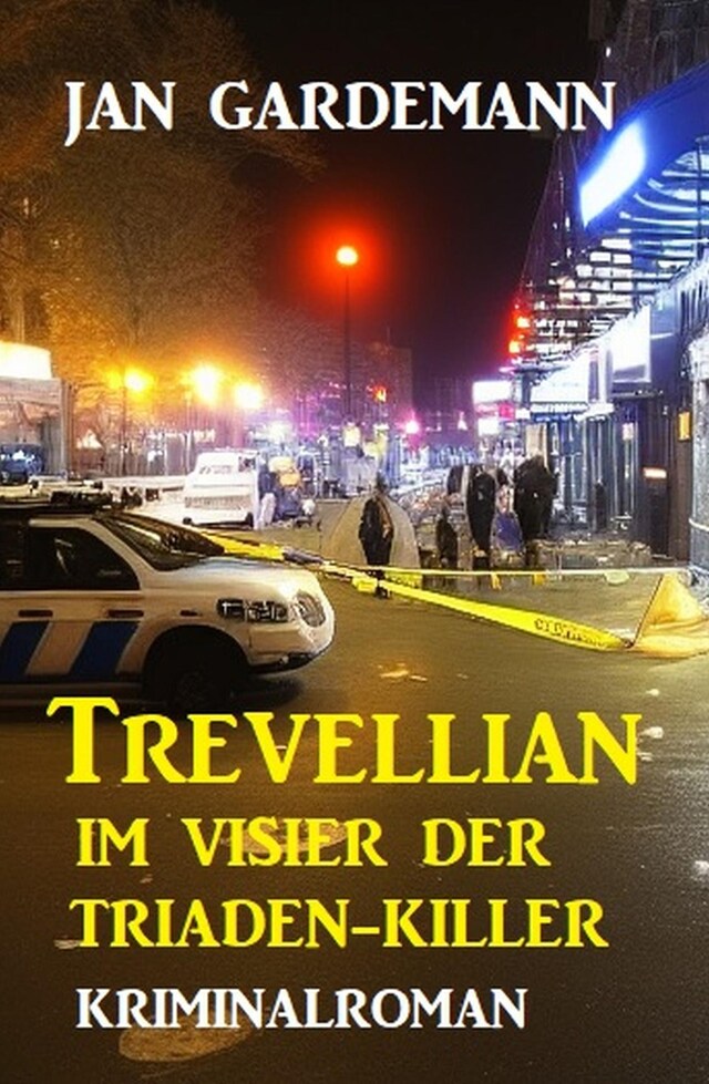 Buchcover für Trevellian im Visier der Triaden-Killer: Kriminalroman