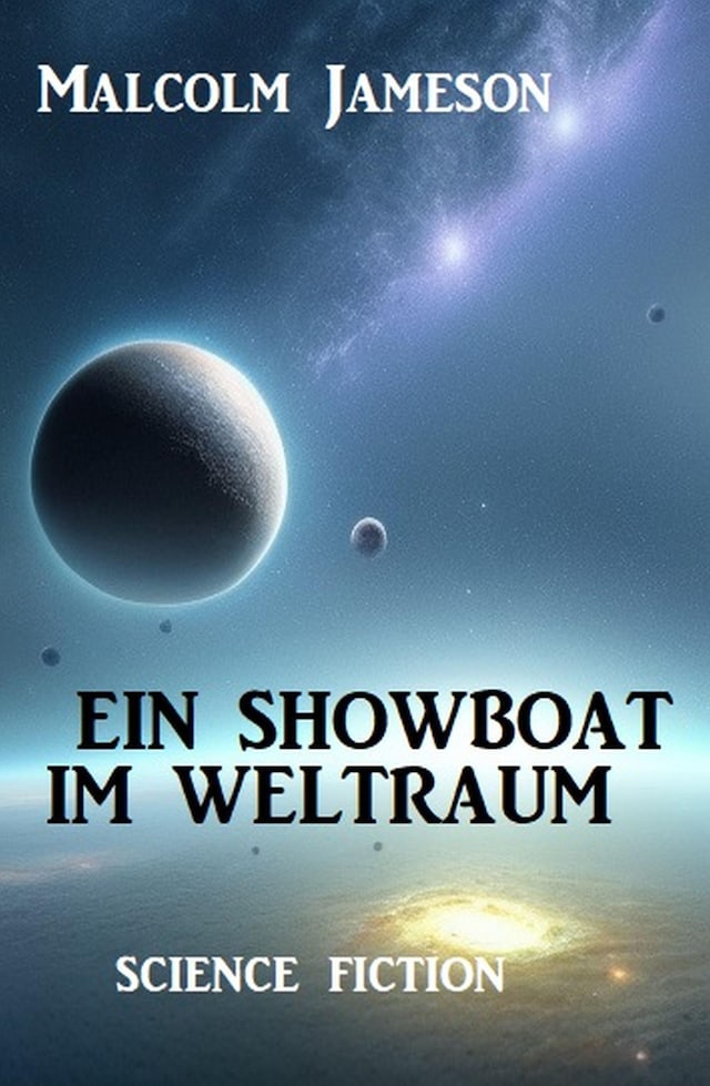 Kirjankansi teokselle Ein Showboat im Weltraum: Science Fiction