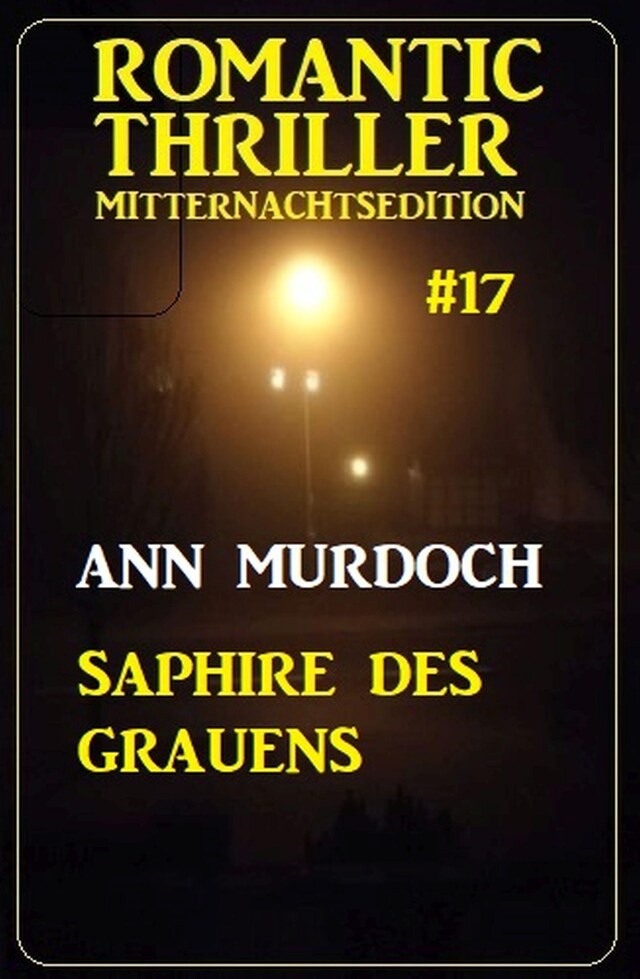 Buchcover für Saphire des Grauens: Romantic Thriller Mitternachtsedition 17