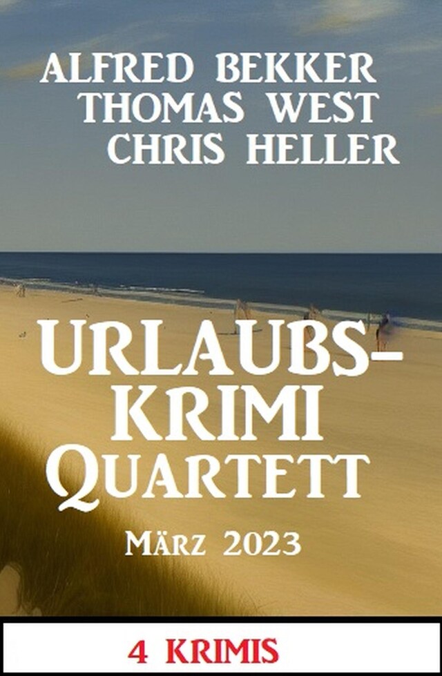 Book cover for Urlaubskrimi Quartett März 2023: 4 Krimis