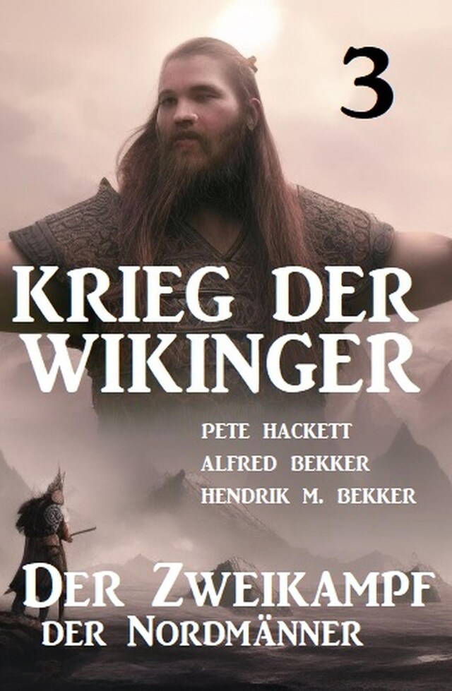 Couverture de livre pour ​Krieg der Wikinger 3: Der Zweikampf der Nordmänner