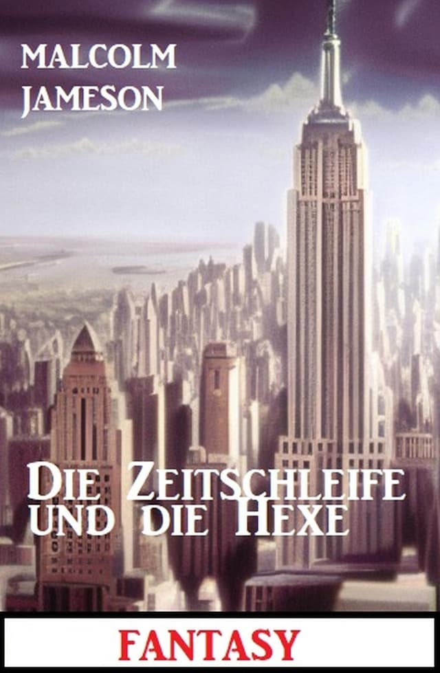 Book cover for Die Zeitschleife und die Hexe: Fantasy