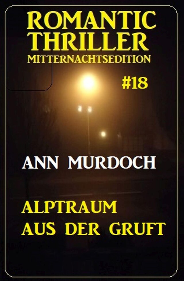 Buchcover für Alptraum aus der Gruft: Romantic Thriller Mitternachtsedition 18