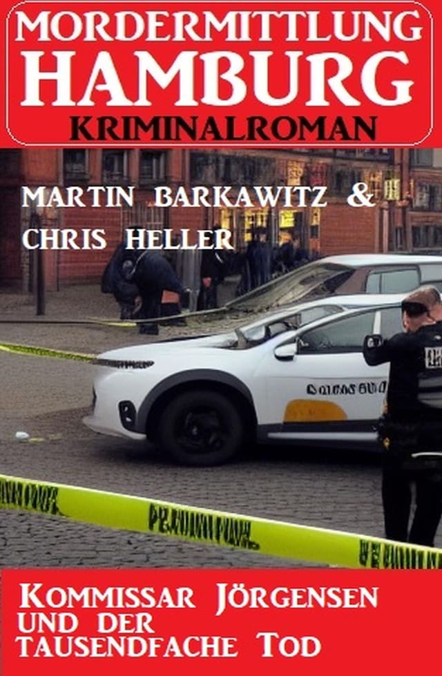 Book cover for Kommissar Jörgensen und der tausendfache Tod: Mordermittlung Hamburg Kriminalroman