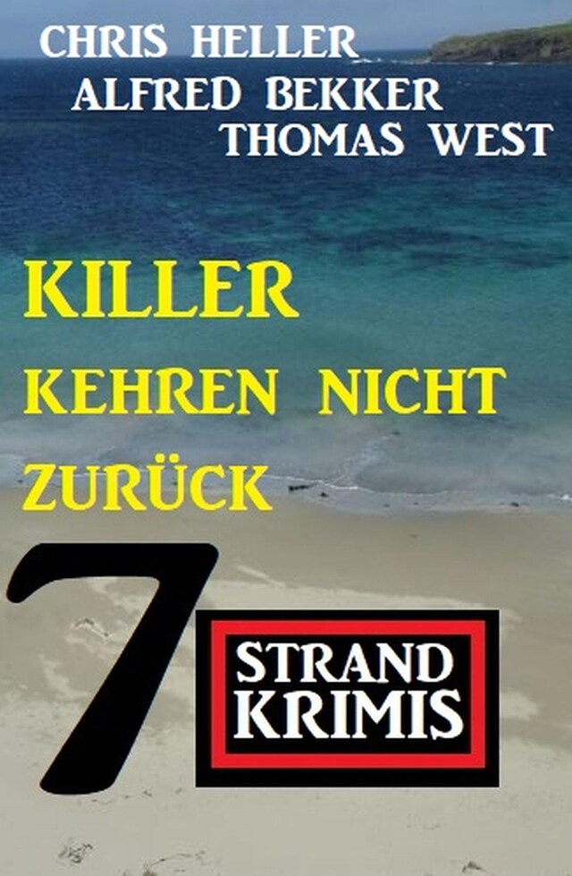 Kirjankansi teokselle Killer kehren nicht zurück: 7 Strandkrimis