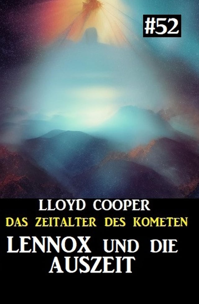 Book cover for Lennox und die Auszeit: Das Zeitalter des Kometen #52