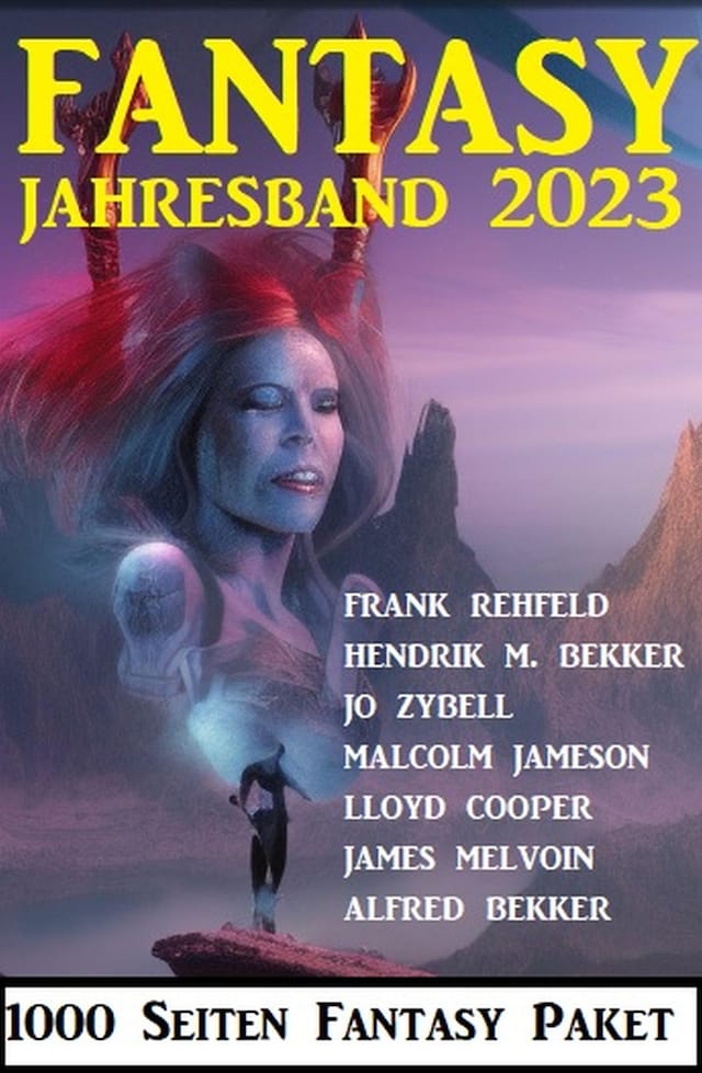 Copertina del libro per Fantasy Jahresband 2023 - 1000 Seiten Fantasy Paket