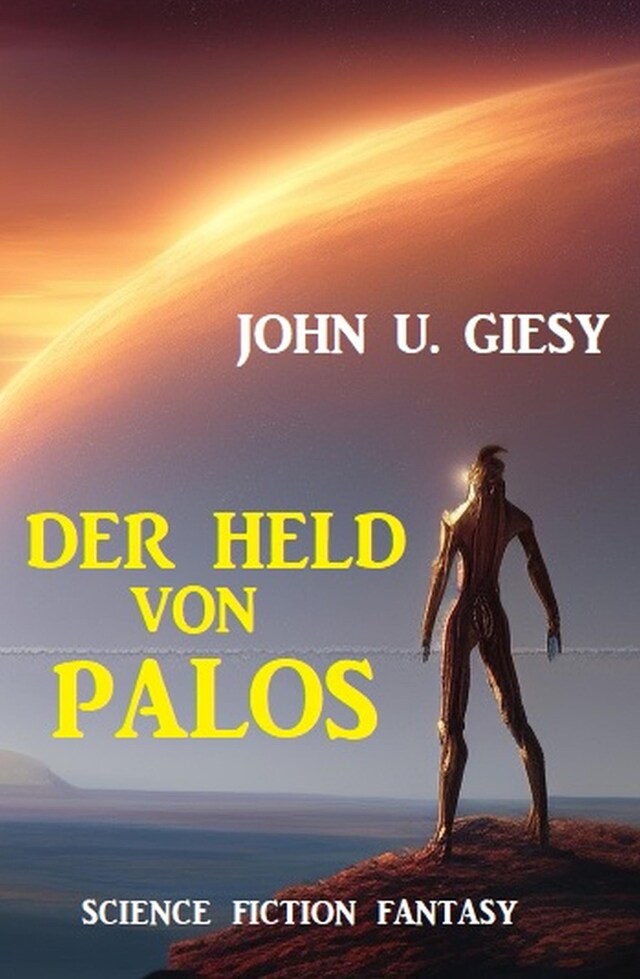 Book cover for Der Held von Palos: Science Fiction Fantasy