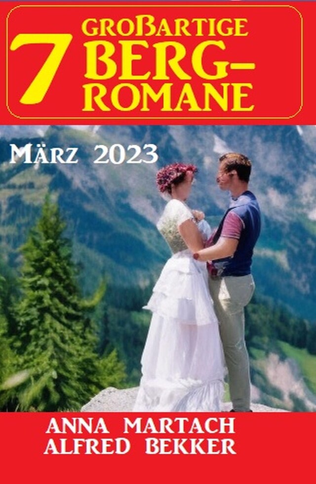 Book cover for 7 Großartige Bergromane März 2023