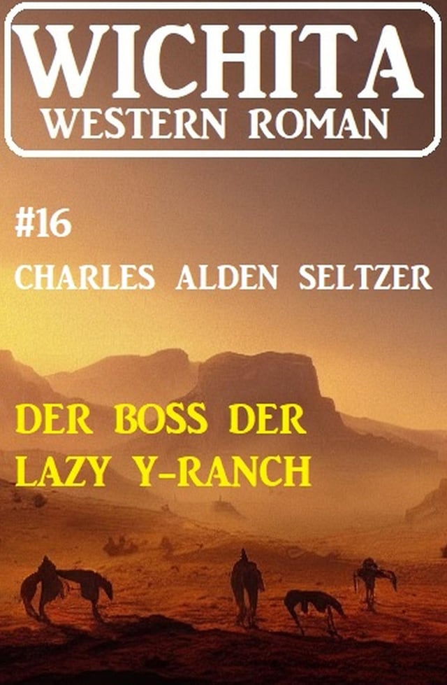 Book cover for Der Boss der Lazy Y-Ranch: Wichita Western Roman 16