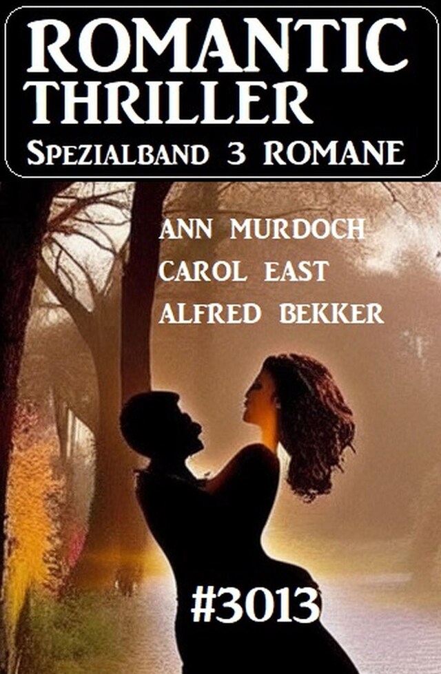 Copertina del libro per Romantic Thriller Spezialband 3013 - 3 Romane