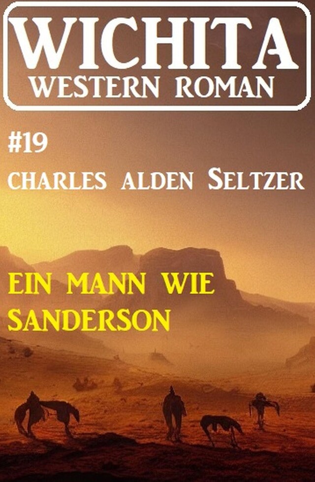 Boekomslag van Ein Mann wie Sanderson: Wichita Western Roman 19