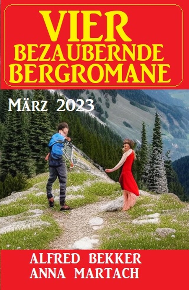 Buchcover für Vier bezaubernde Bergromane März 2023