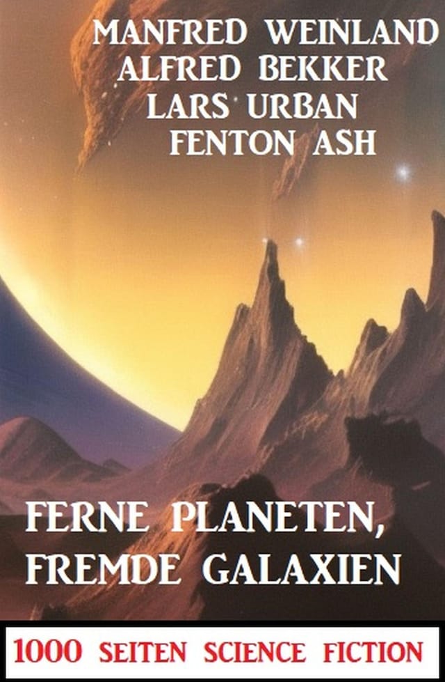 Book cover for Ferne Planeten, fremde Galaxien: 1000 Seiten Science Fiction