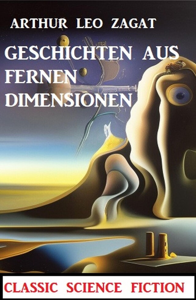 Okładka książki dla Geschichten aus fernen Dimensionen: Classic Science Fiction