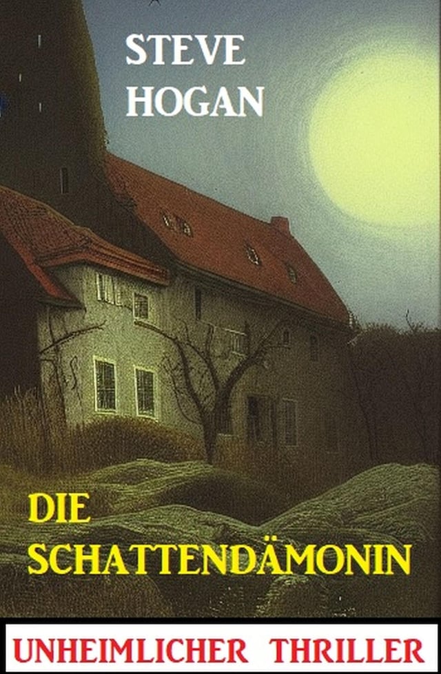 Book cover for Die Schattendämonin: Unheimlicher Thriller