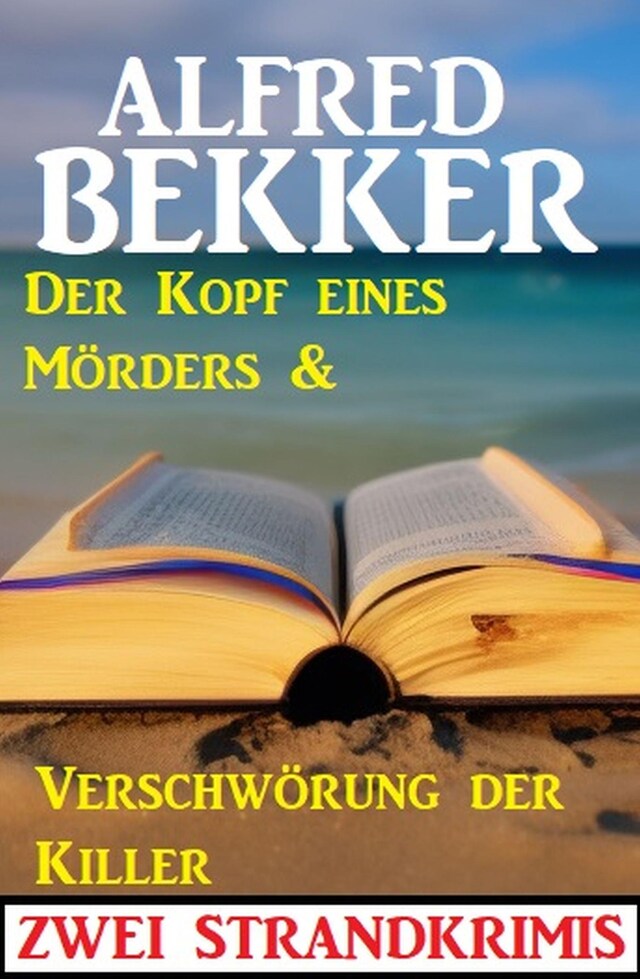 Buchcover für Zwei Strandkrimis: Der Kopf eines Mörders & Verschwörung der Killer