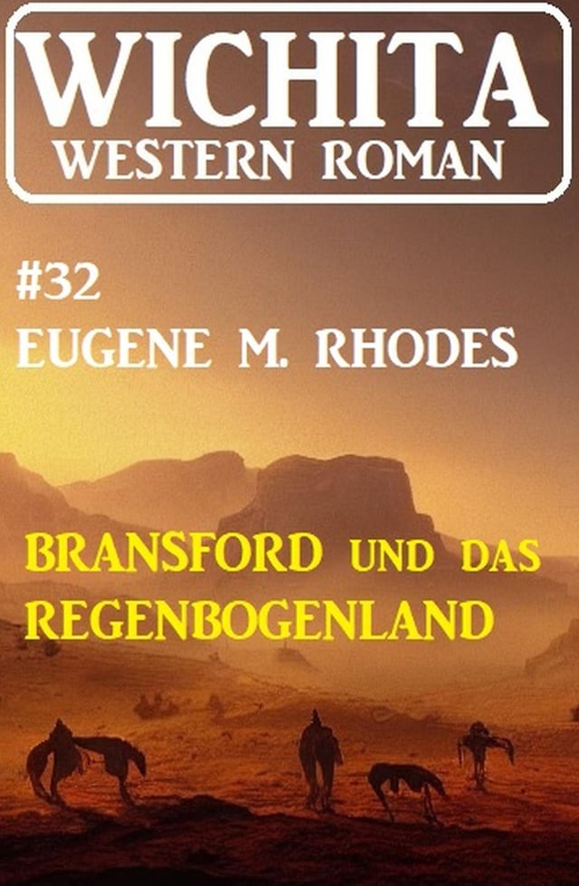 Buchcover für Bransford und das Regenbogenland: Wichita Western Roman 32