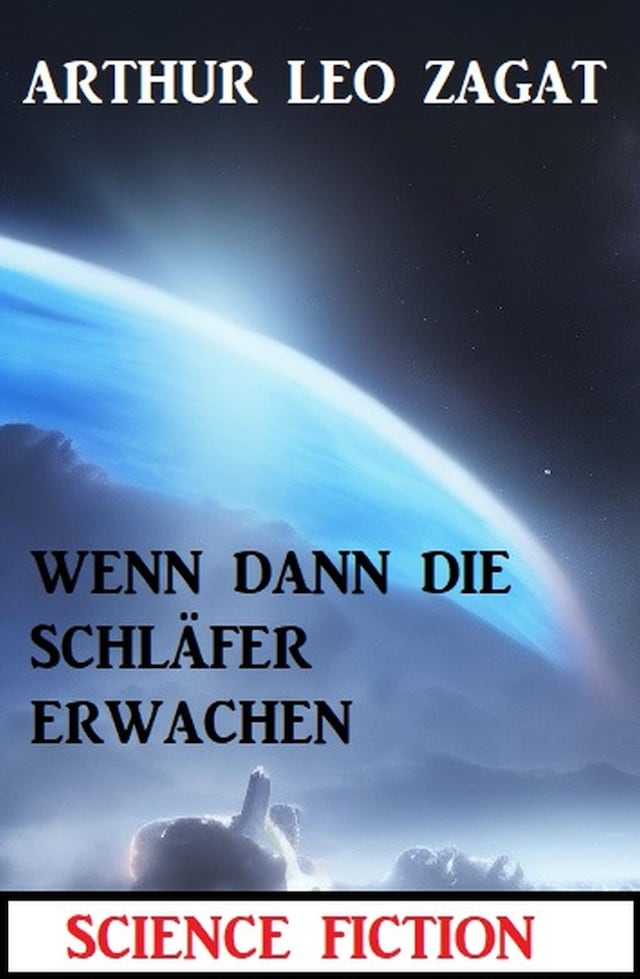 Book cover for Als die Schläfer dann erwachen: Science Fiction