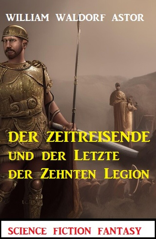 Bogomslag for Der Zeitreisende und der Letzte der Zehnten Legion: Science Fiction Fantasy: Professor Vaini 4