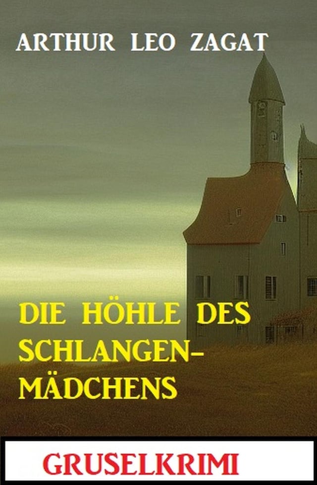 Book cover for Die Höhle des Schlangenmädchens: Gruselkrimi