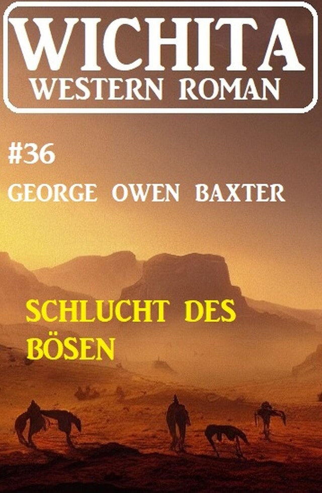 Boekomslag van Schlucht des Bösen: Wichita Western Roman 36