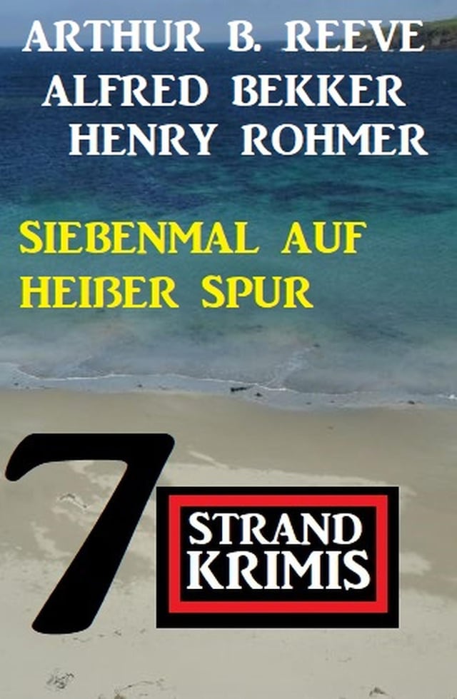 Book cover for Siebenmal auf heißer Spur: 7 Strand Krimis