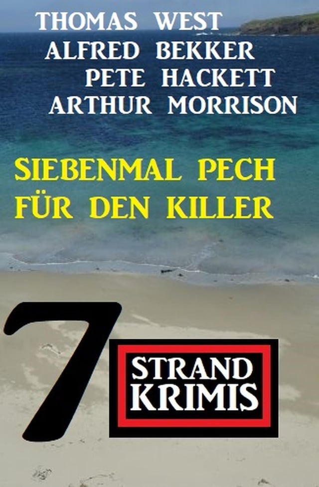 Book cover for Siebenmal Pech für den Killer: 7 Strand Krimis