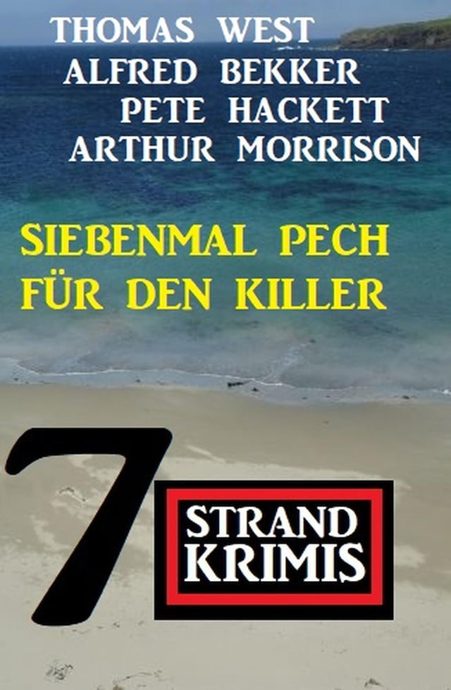 Bokomslag for Siebenmal Pech für den Killer: 7 Strand Krimis