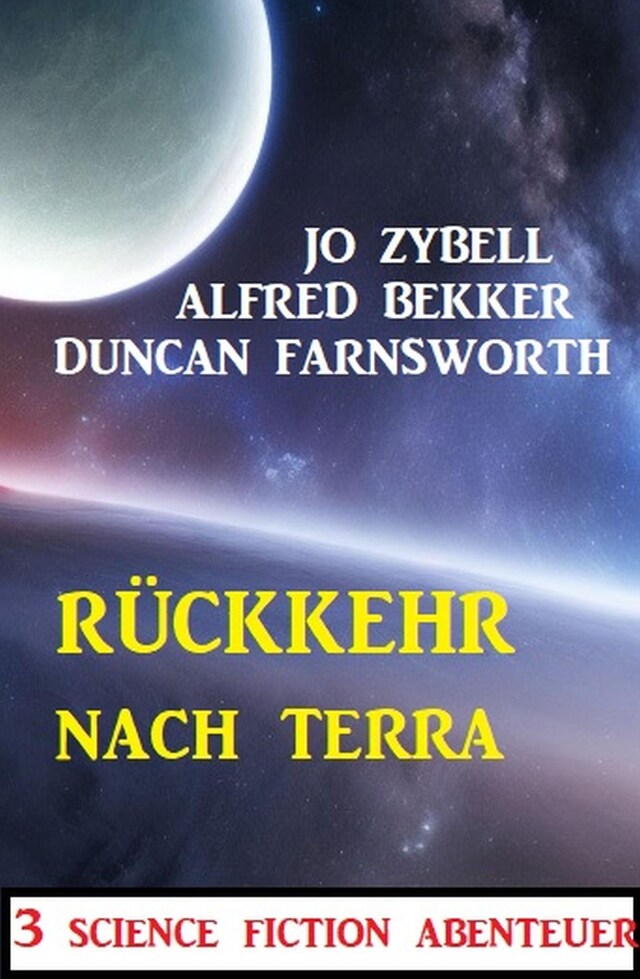 Book cover for Rückkehr nach Terra: 3 Science Fiction Abenteuer