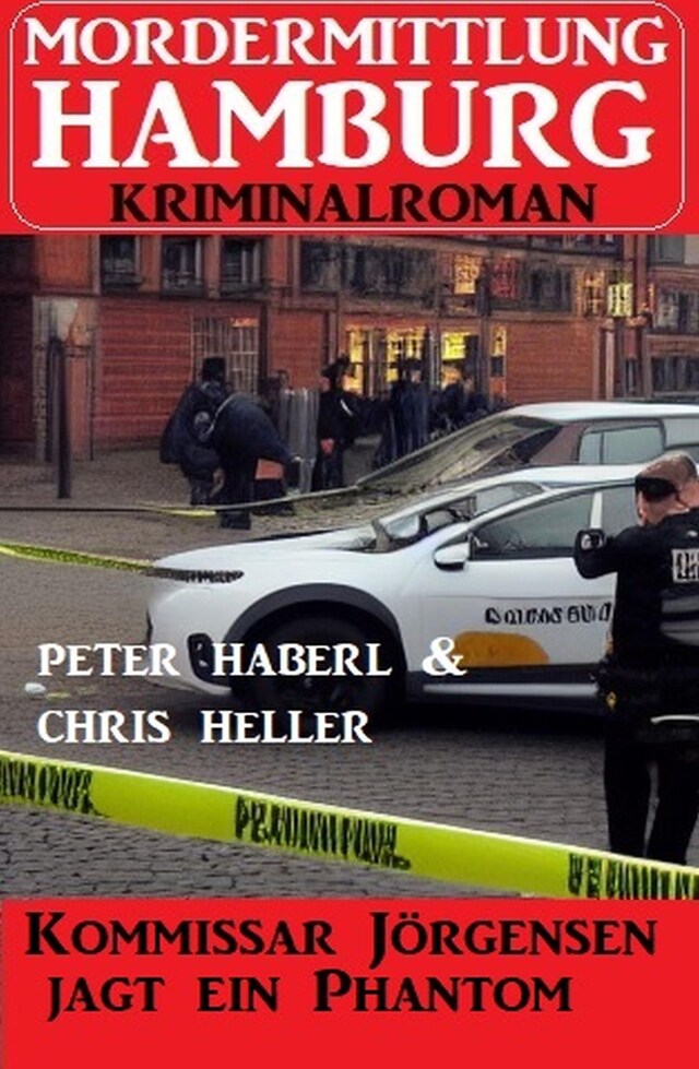 Buchcover für Kommissar Jörgensen jagt ein Phantom: Mordermittlung Hamburg Kriminalroman