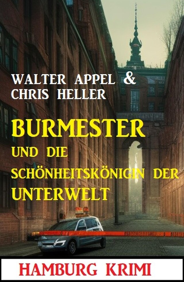 Kirjankansi teokselle Burmester und die Schönheitskönigin der Unterwelt: Hamburg Krimi