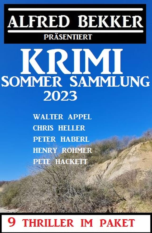 Book cover for Krimi Sommer Sammlung 2023: 9 Thriller im Paket
