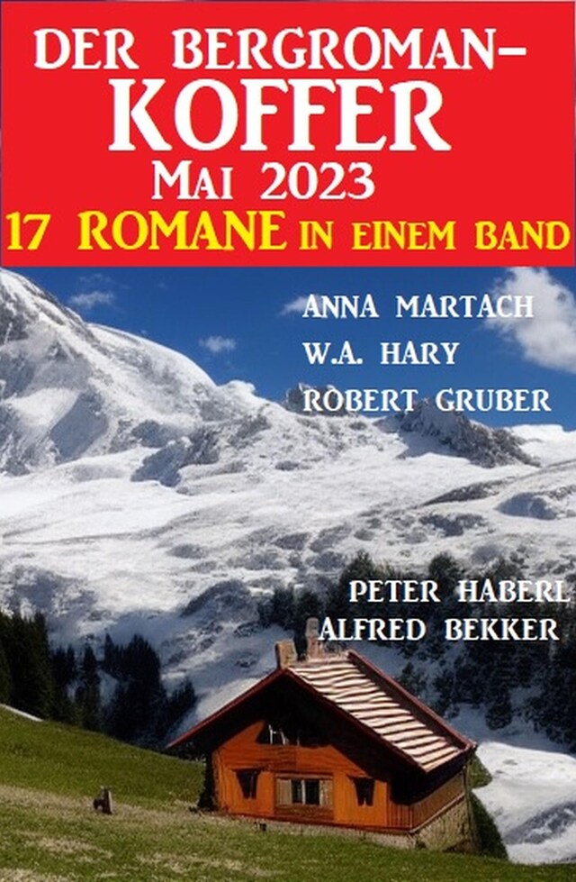 Buchcover für Der Bergroman-Koffer Mai 2023 - 17 Romane in einem Band