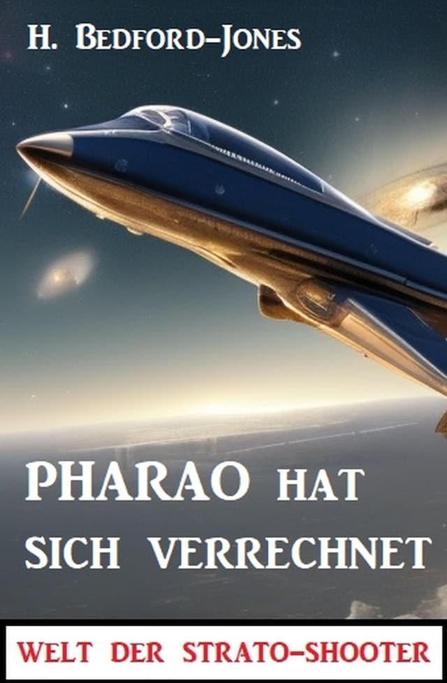 Book cover for Pharao hat sich verrechnet: Welt der Strato-Shooter