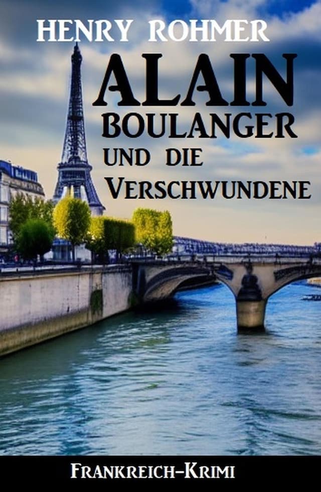 Boekomslag van Alain Boulanger und die Verschwundene: Frankreich Krimi