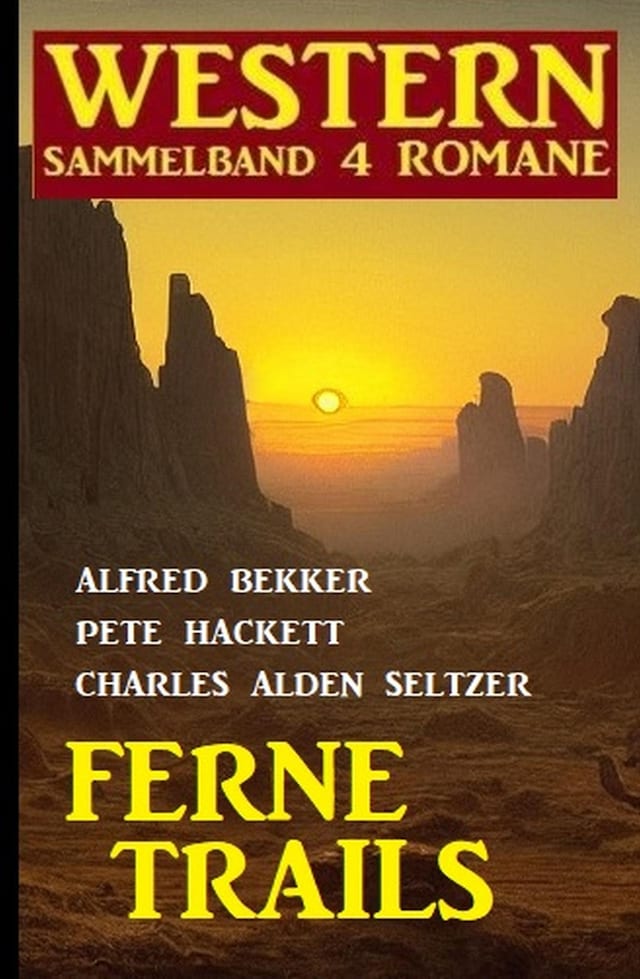 Buchcover für Ferne Trails: Western Sammelband 4 Romane