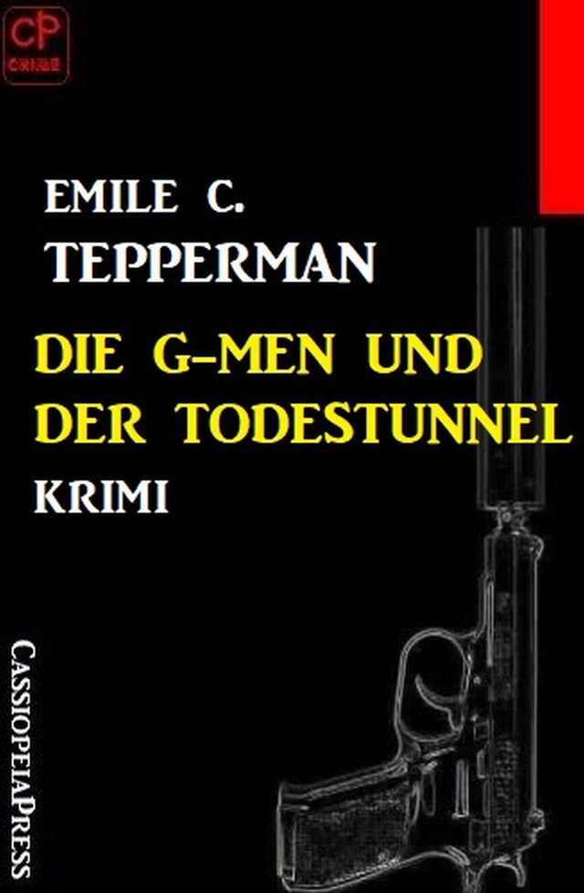 Book cover for Die G-men und der Todestunnel: Krimi